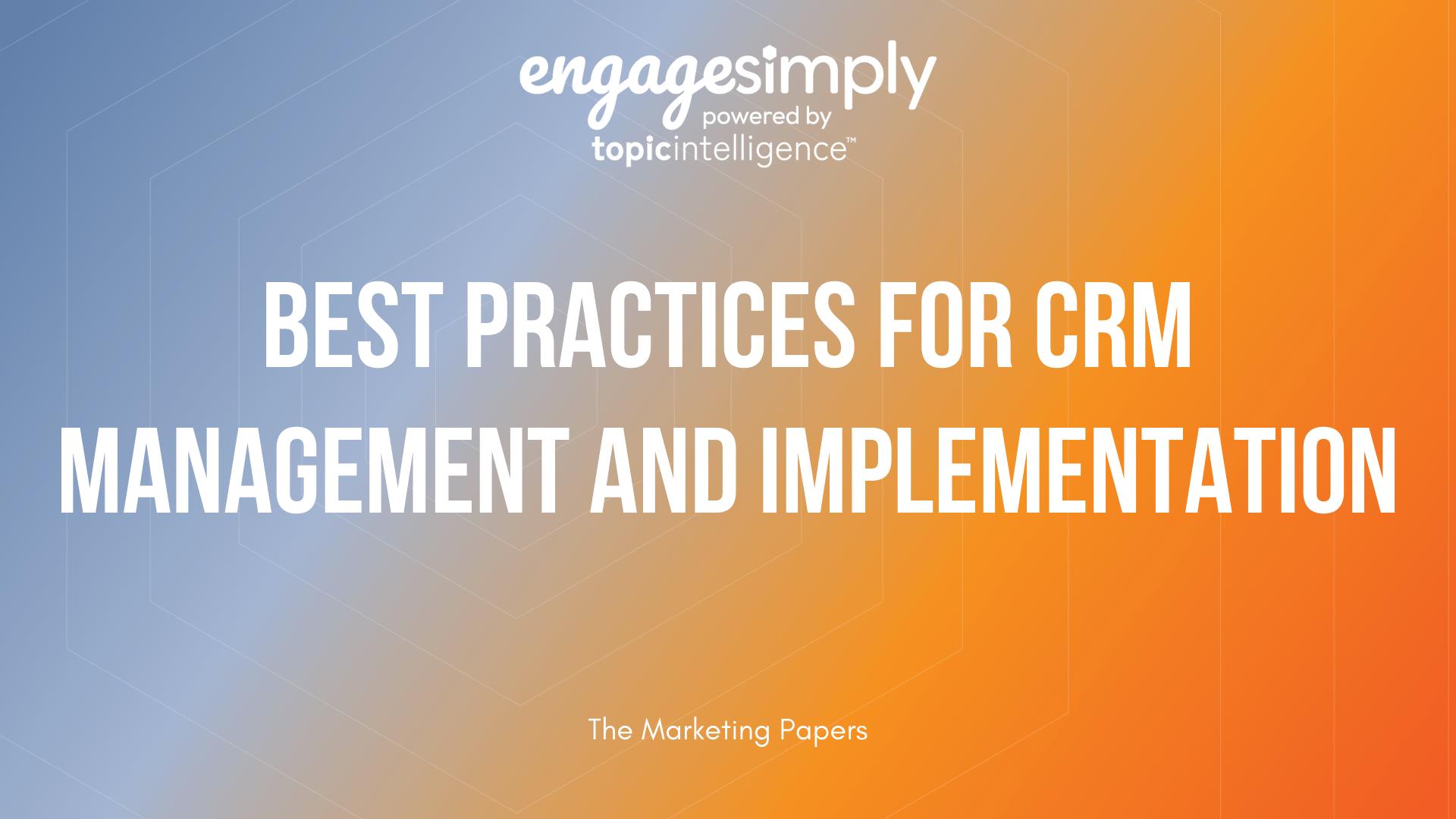 Best Practices for CRM Management and Implementation