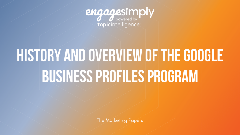 History and overview of the Google Business Profiles program
